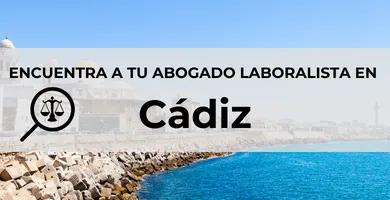 Abogados Laboralistas en Cádiz