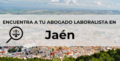 Abogados Laboralistas en Jaén