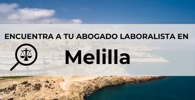 Abogados Laboralistas en Melilla
