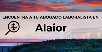 Abogados Laboralistas en Alaior