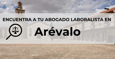 Abogados Laboralistas en Arévalo