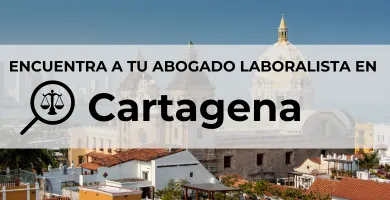 Abogados Laboralistas en Cartagena