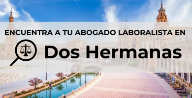Abogados Laboralistas en Dos Hermanas