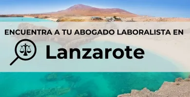 Abogados Laboralistas en Lanzarote